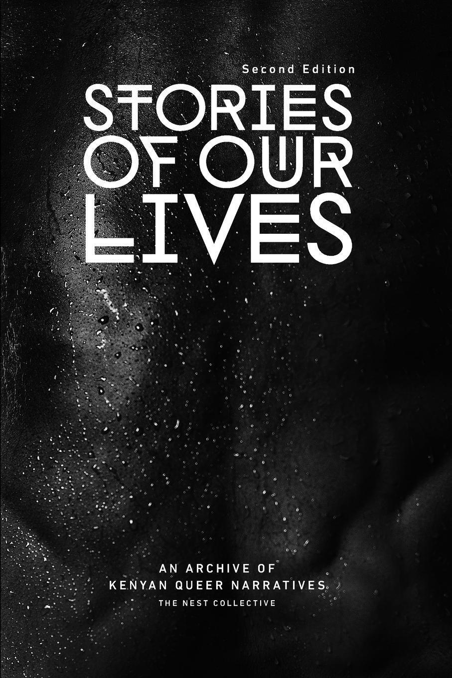 Thumbnail - Stories Of Our Lives Second Edition: An Archive Of Kenyan Queer