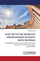 Subhashish Dey | Study ON THE Fine Aggregate FOR Replacement OF Plastic Waste...