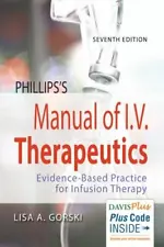 Phillips's Manual of I.V. Therapeutics: Evidence-Based Practice for Infusion...
