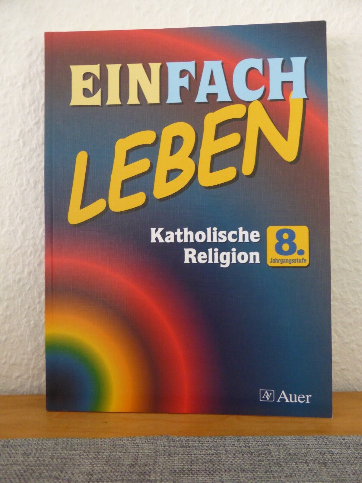 Einfach Leben Katholische Religion 8 9783403026563 Auer Verlag, Top Zustand - Reinhard Schlereth, Wolfgang Riess