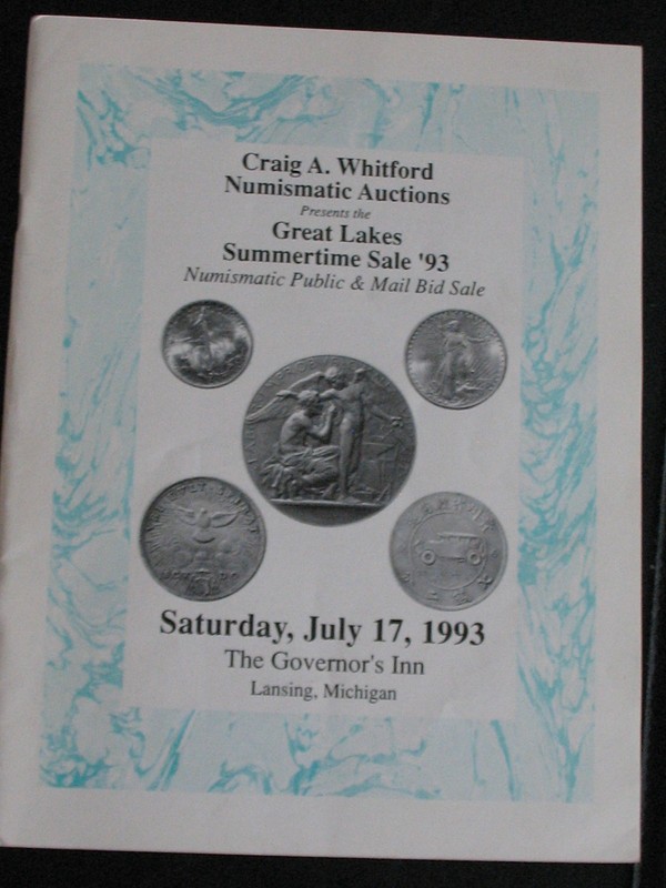 7/17/93 CRAIG A. WHITFORD COIN AUCTON CATALOG * GREAT LAKES SUMMERTIME SALE 1993