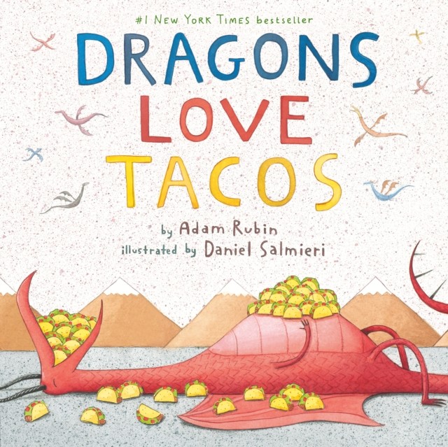 Dragons Love Tacos by Adam Rubin (Hardback Book)