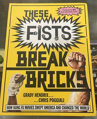 Mondo These Fists Break Bricks: How Kung Fu Movies Swept America  Book NEW!