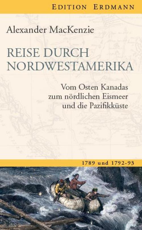 Thumbnail - Reise Durch Nordwestamerika Alexander Mackenzie