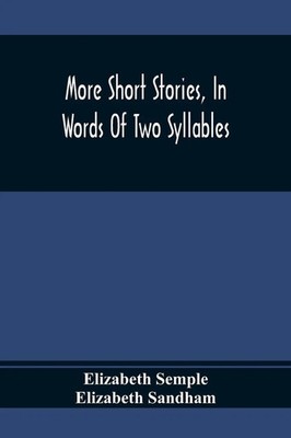 Elizabeth Semple | More Short Stories, In Words Of Two Syllables | Taschenbuch