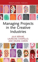 Julie BéRubé (U. A.) | Managing Projects In The Creative Industries | Buch