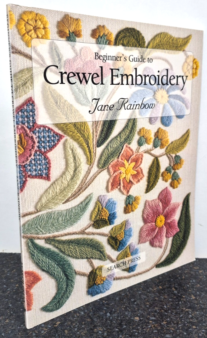 Beginner's Guide to Crewel Embroidery by Jane Rainbow , Paperback