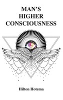 Hilton Hotema | Man's Higher Consciousness | Buch | Englisch (2018) | Gebunden