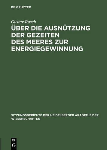 Gustav Rasch Über Die Ausnützung Der Gezeiten Des Meeres Zur Energieg (Hardback)