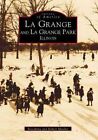 La Grange and La Grange Park, Illinois by RoseAnna Mueller, Capt Robert Mueller (Paperback / softback, 1999)