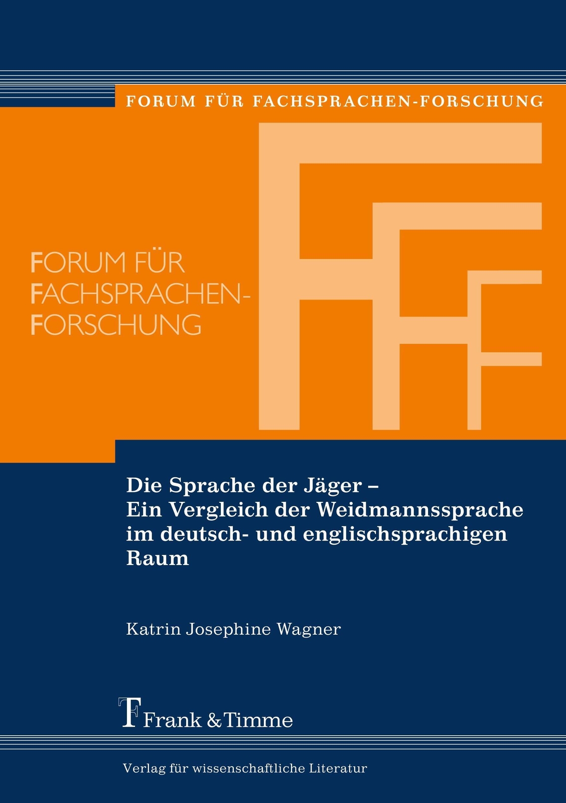 Thumbnail - Katrin Josephine Wagner | Die Sprache Der Jäger ¿ Ein Vergleich Der...