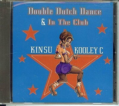 Kinsu Double Dutch Dance (& Kooley C, in the Club) [Maxi-CD]