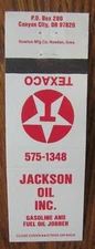 TEXACO GAS STATION MATCHBOOK: JACKSON OIL (CANYON CITY, OREGON) -F24