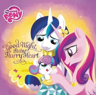 My Little Pony: Good Night, Baby Flurry Heart by Michael Vogel: Used