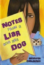Notes from a Liar and Her Dog by Choldenko, Gennifer