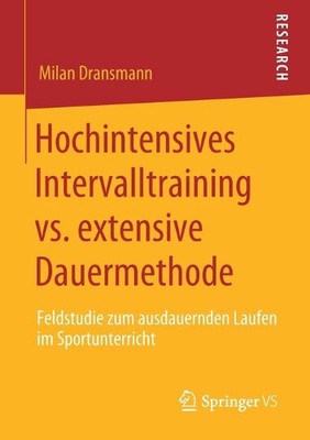 Hochintensives Intervalltraining vs. extensive Dauermethode: Feldstudie zum ausd
