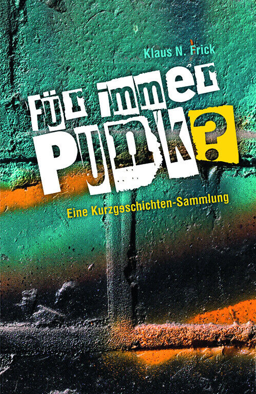 Thumbnail - Klaus N. Frick / Für Immer Punk?