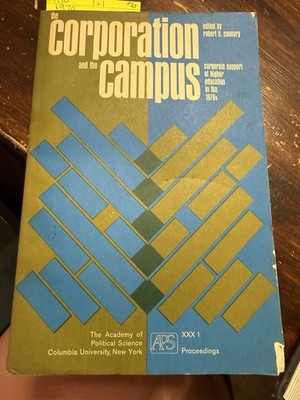 1970 The Corporation and the Campus APS Columbia University Politics