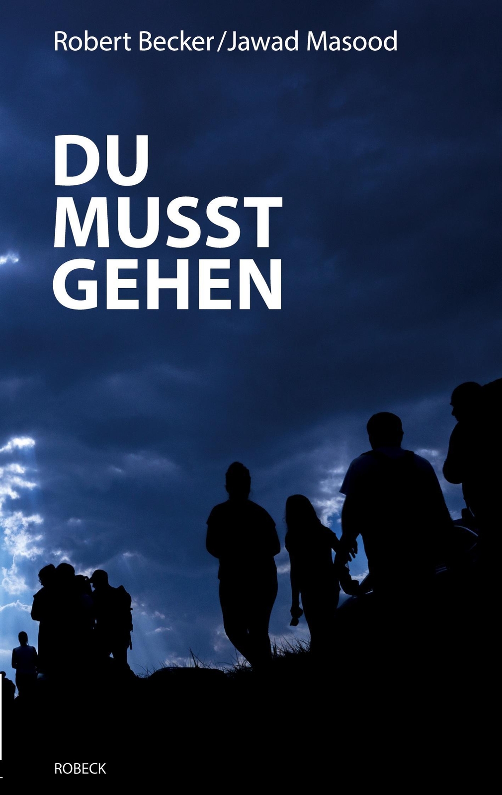 Thumbnail - du Musst Gehen"" - Robert Becker - 9783947928040