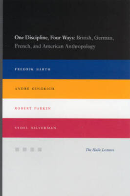 One Discipline, Four Ways: British, German, French, and American Anthropo - GOOD