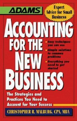 Accounting for the New Business: The Strategies and Practices You Need to Accoun