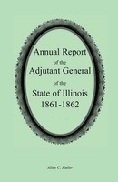 Allen C. Fuller | Annual Report Of The Adjutant General Of The State Of...