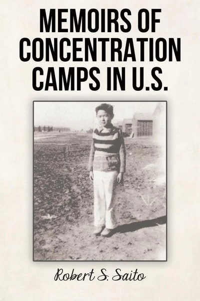 Robert S. Saito | Memoirs Of Concentration Camps In U.S. | Taschenbuch (2021)-image