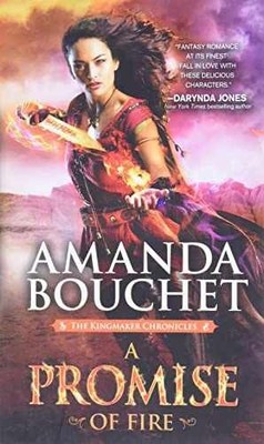 A Promise of Fire (The Kingmaker - Paperback, by Bouchet Amanda - Very Good