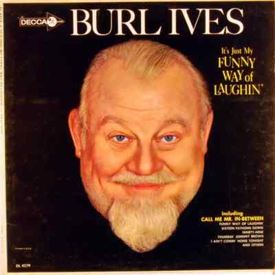 Burl Ives Its Just My Funny Way Of Laughin Decca Vinyl LP
