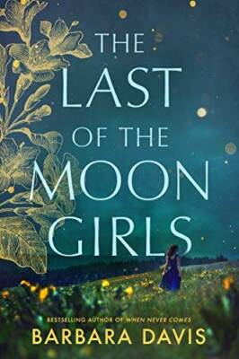 The Last of the Moon Girls - Paperback By Davis, Barbara - VERY GOOD