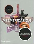 Mesmerization: The Spells that Control Us: Why We a... | Buch | Zustand sehr gut