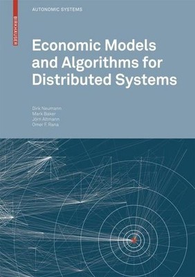 Economic Models and Algorithms for Distributed Systems (Autonomic Systems) 