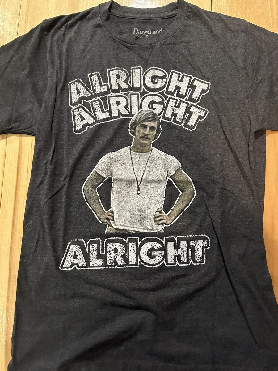 Alright Alright Alright T Shirt