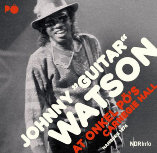 Johnny 'Guitar' Johnny 'Guitar' Watson at Onkel Pö's Carnegie Hall, H (Vinyl LP)