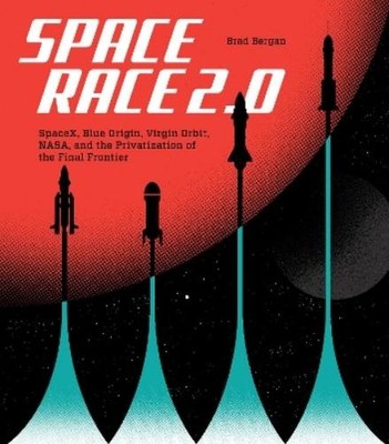 Brad Bergan Space Race 2.0 (Hardback)