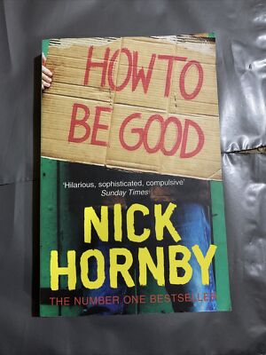 How to be Good by Nick Hornby (paperback, 2001)