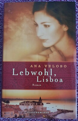 Lebwohl Lisboa | Ana Veloso | Roman | Buch  