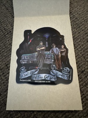 Way Of Life Don t Let No One Get You Down Sticker (Vintage Lowrider) Homies