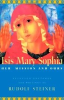 Isis Mary Sophia | Her Mission And Ours | Rudolf Steiner | Englisch | Buch