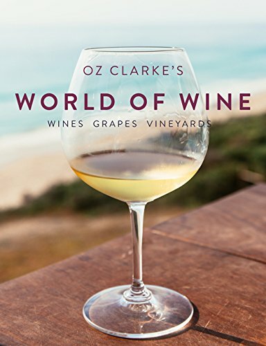 Oz Clarke's World Of Wine Wines Grapes Vineyards Hardback NEW