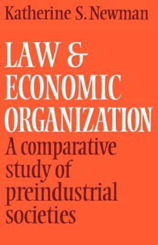 Law and Economic Organization A Comparative Study of Preindustrial Studies