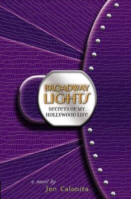 Broadway Lights (Secrets of My Hollywood Life) - Hardcover - GOOD
