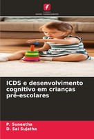 P. Suneetha (U. A.) | Icds E Desenvolvimento Cognitivo Em CriançAs Pré-Escolares