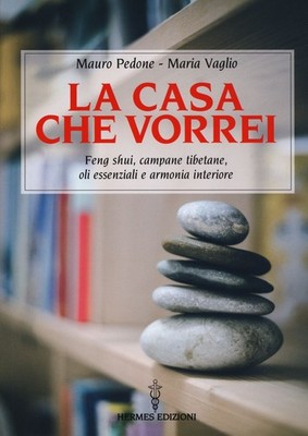 Buch - Mauro Pedone / Vaglio Maria - La Casa Che Vorrei. Feng Shui, Tib Glocken