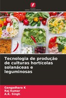 Tecnologia De ProduçãO De Culturas HortíColas SolanáCeas E Leguminosas K (U. A.)