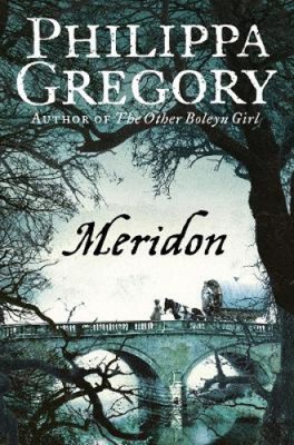 Meridon (The Wideacre Trilogy, Band 3) (The Wideacre Trilogy)