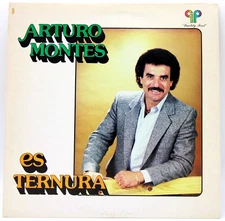Arturo Montes Y Ternura– "Arturo Montes Es Ternura" - 1987 - GP 1011 - Tejano LP