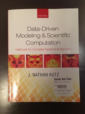Data-Driven Modeling & Scientific Computation: Methods for Complex Systems &...