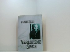 Verlorene Siege Erich v. Manstein. [Kt.: Wern...