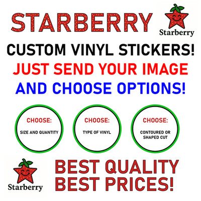 STARBERRY Custom Vinyl Stickers Premium Decals Weatherproof/UV - Send Your Image